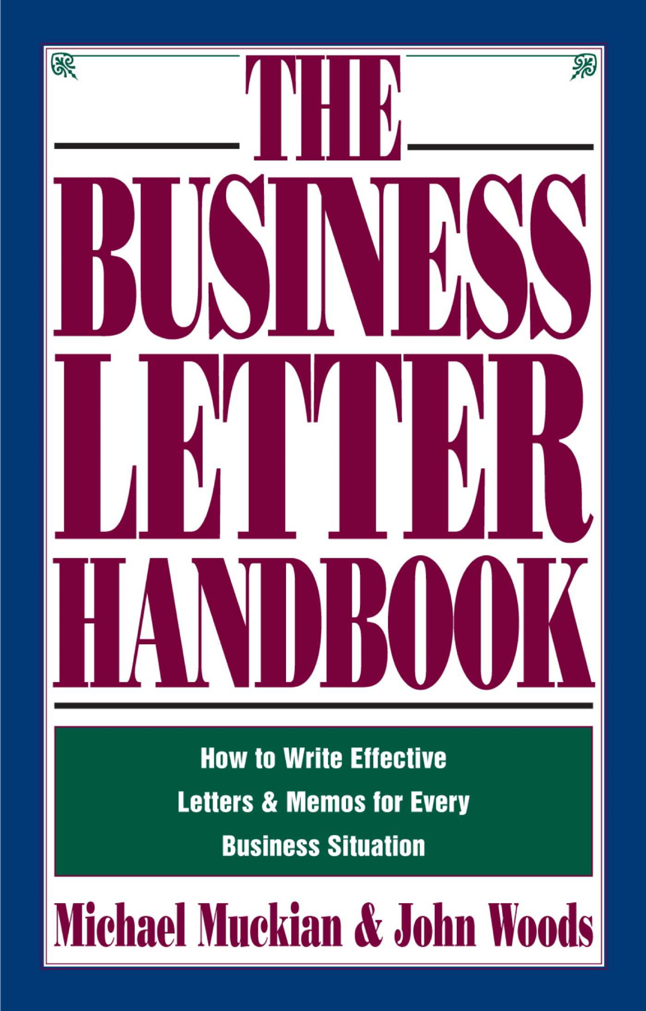 Business Letter Handbook eBook by Michael Muckian, John A Woods