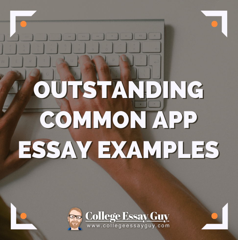 + Outstanding Common App Essay Examples