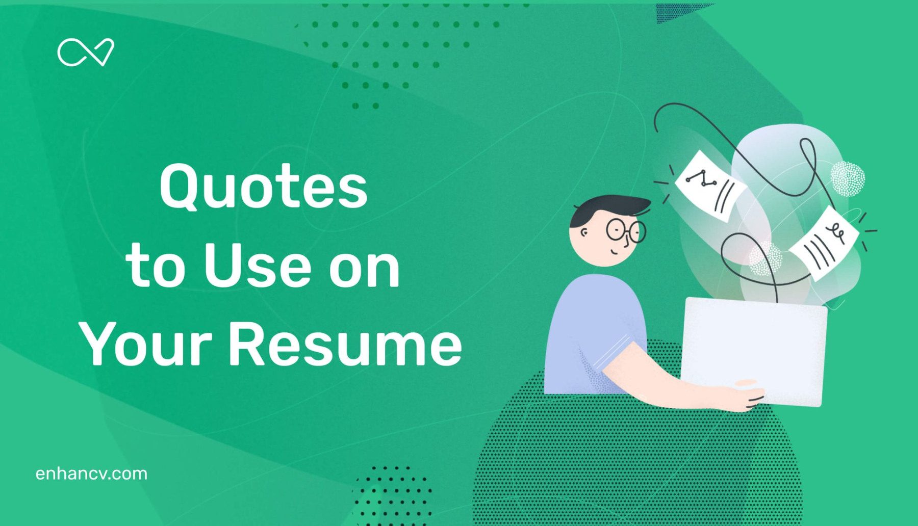 The Best Quotes to Use on Your Resume  Enhancv